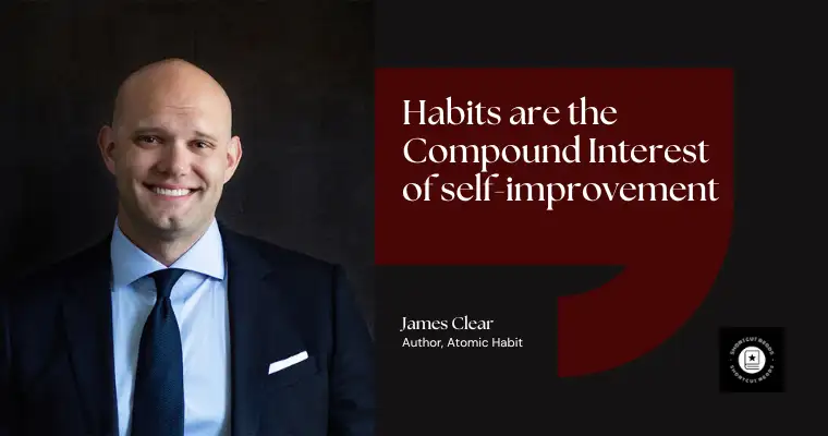 Habits are the Compound Interest of self-improvement